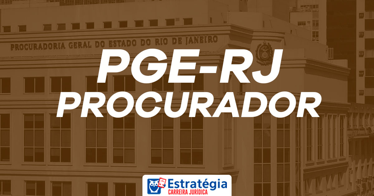 Edital Pge Rj Procurador Confira As Novas Datas Do Concurso