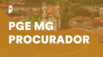 Concurso Pge Mg Procurador Homologado