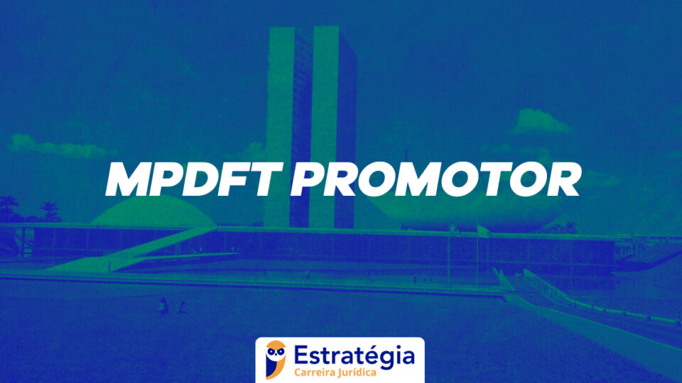 Simulado – MPDFT (Promotor) Pós-edital