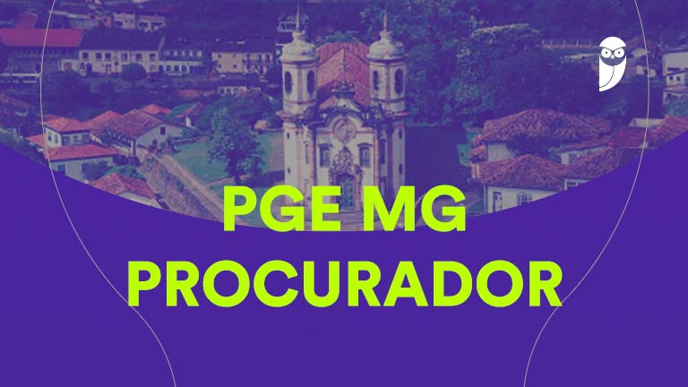 Edital PGE MG Procurador: homologado!