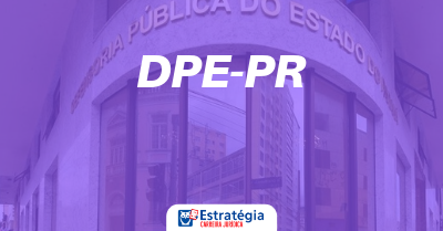 Concurso DPE PR Defensor: aplicação da prova objetiva suspensa!