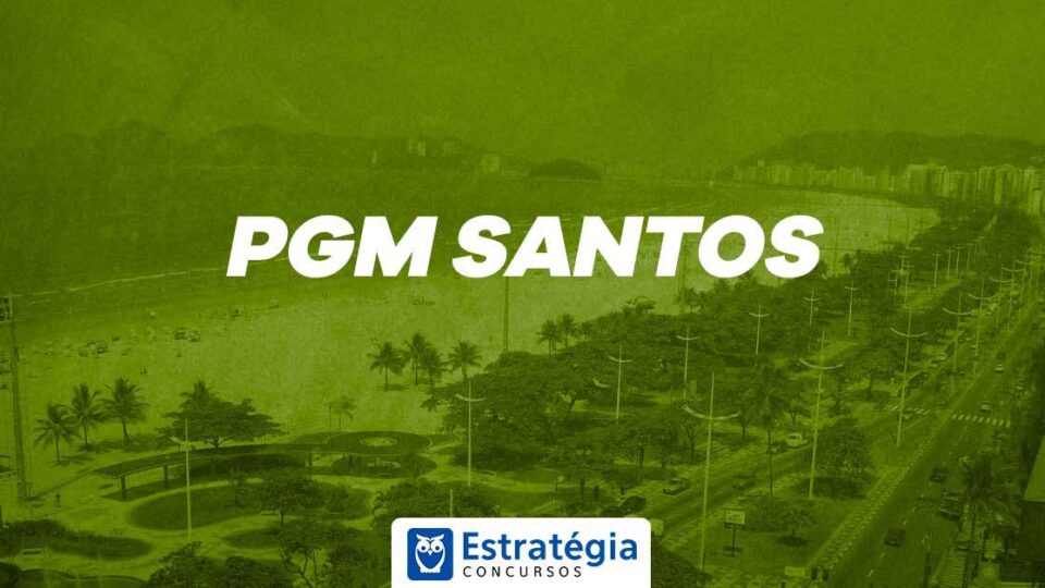 Concurso PGM Santos: resultado final! Confira aqui!