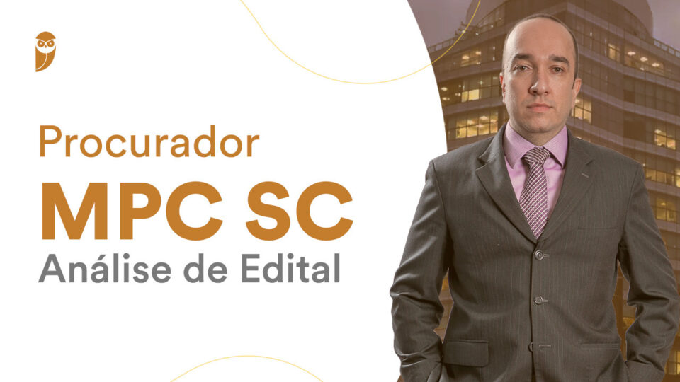 Procurador MPC SC – Análise de Edital: confira nesta quarta!