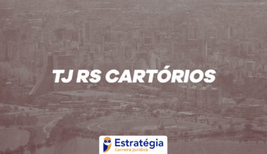 Concurso TJ RS Cartórios
