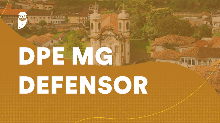 Concurso DPE MG Defensor: inscrições encerradas! Inicial de R$ 32 mil