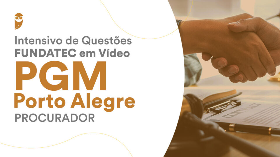 PGM-Porto Alegre: Curso Intensivo de Questões FUNDATEC