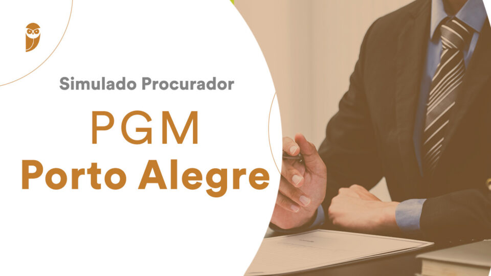 Simulado Procurador PGM Porto Alegre: participe neste sábado!