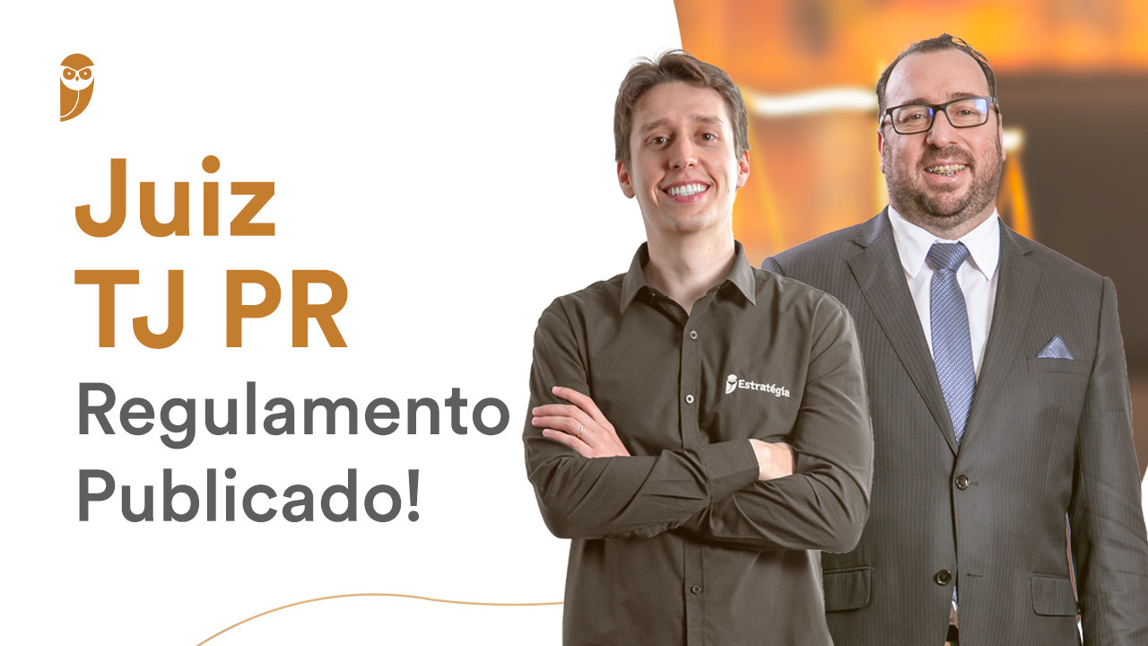 TJ/PR - Juiz de Direito - Reta Final para o Tribunal de Justiça do Paraná -  2023