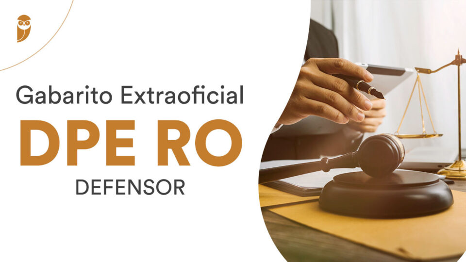Gabarito Extraoficial DPE RO Defensor: veja o seu desempenho!