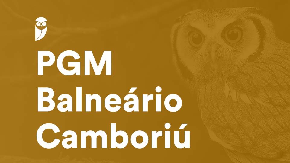 Concurso PGM Balneário Camboriú SC: inscrições encerradas!
