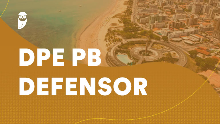 Concurso DPE PB Defensor: resultado final homologado!