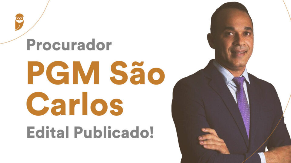 Procurador PGM São Carlos – edital publicado!