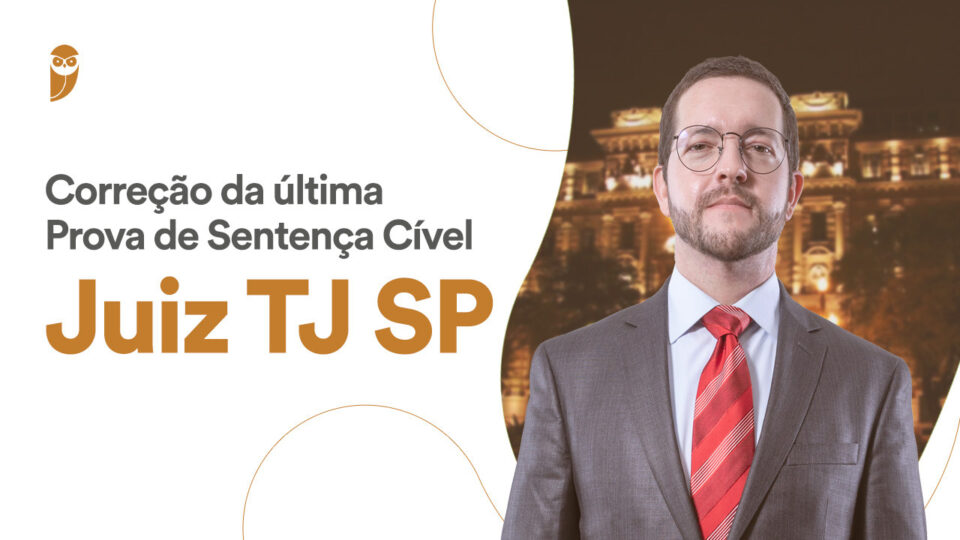 Juiz TJ SP: correção da última Prova de Sentença Cível!