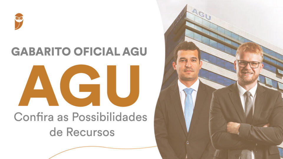 Gabarito Oficial AGU: Confira as Possibilidades de Recursos!