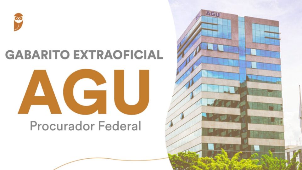 Gabarito Extraoficial Procurador Federal (AGU): Confira como foi a prova!