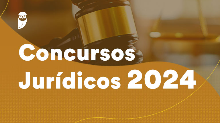 Concursos Jurídicos 2024: editais previstos para Carreiras Jurídicas!!