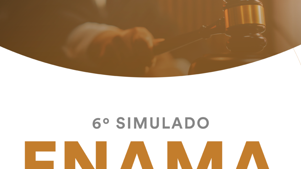 6º Simulado ENAMA pós edital (Juiz): Participe!