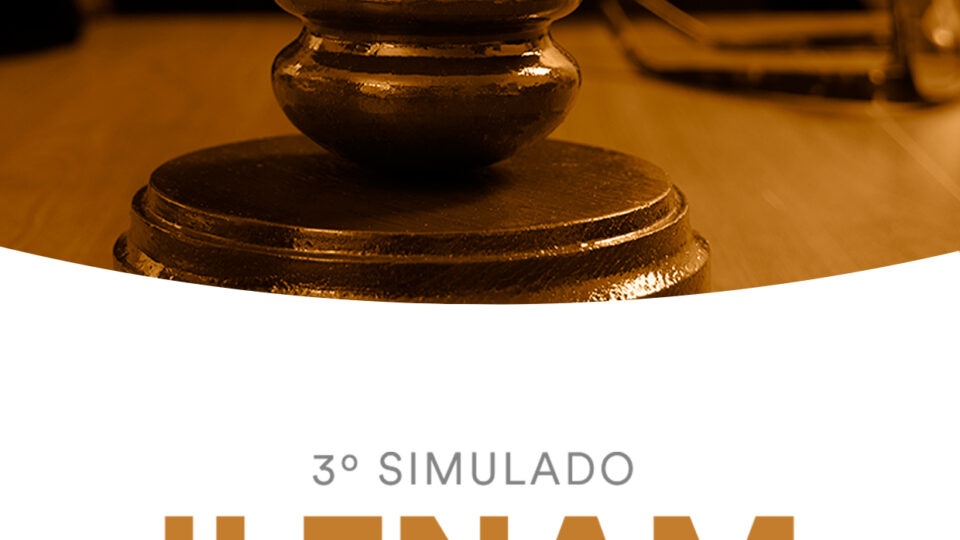 3º Simulado – II ENAM (Juiz): Participe!