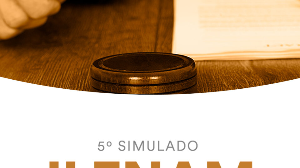 5º Simulado – II ENAM (Juiz): Participe!