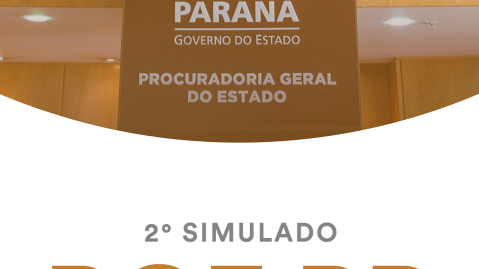 2º Simulado PGE PR – Pós-edital (Procurador)