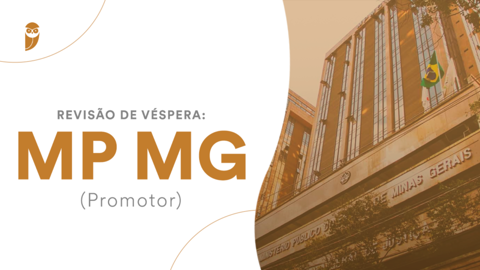 Revisão de véspera MP MG Promotor! PARTICIPE!