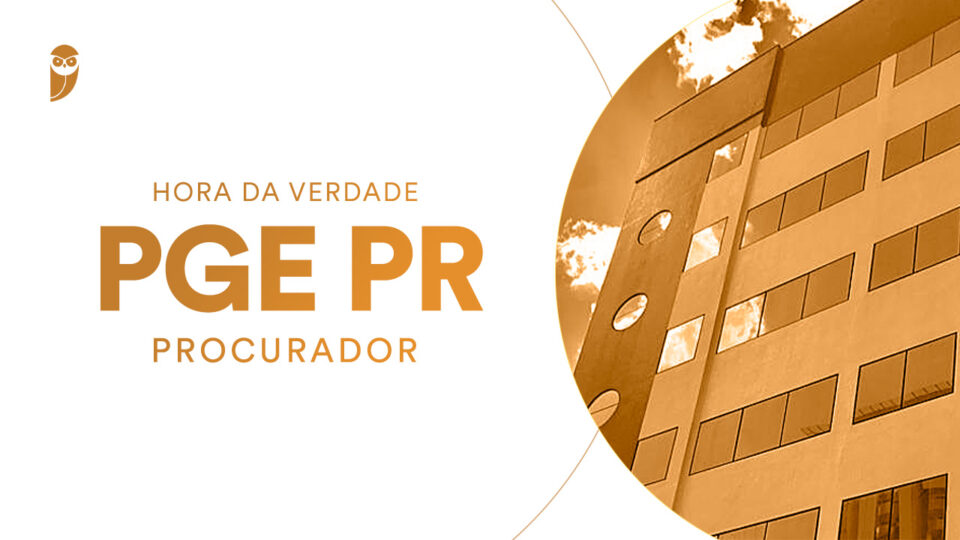 Hora da Verdade: PGE-PR (Procurador)