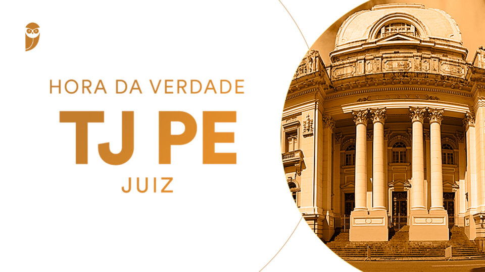 Hora da verdade TJ-PE (Juiz)