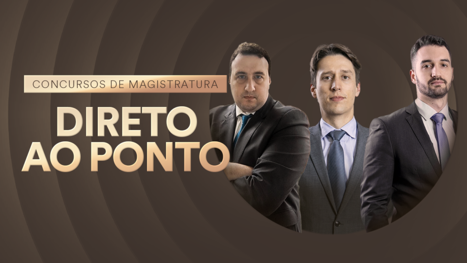 Concursos de Magistratura DIRETO AO PONTO