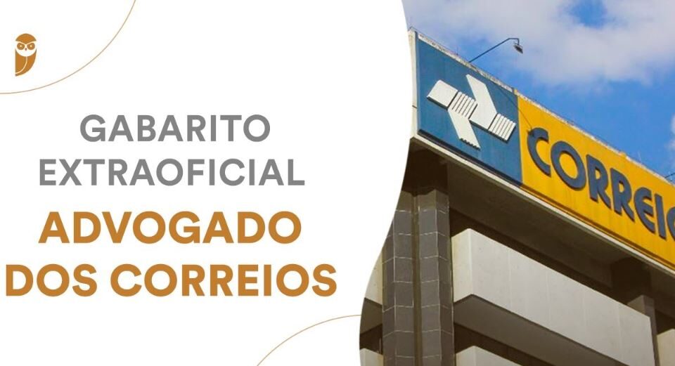 Gabarito extraoficial Advogado Correios: veja seu desempenho!