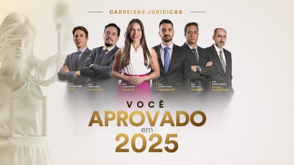 Você Aprovado em 2025! Mais de 3 mil vagas para carreiras jurídicas