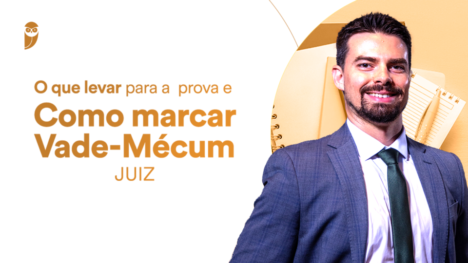 O que levar para a prova e como marcar Vade-Mécum?