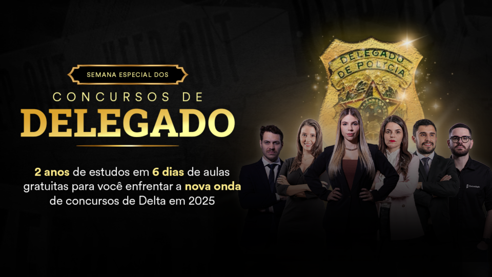 Semana Especial dos Concursos de Delegado – PARTICIPE!