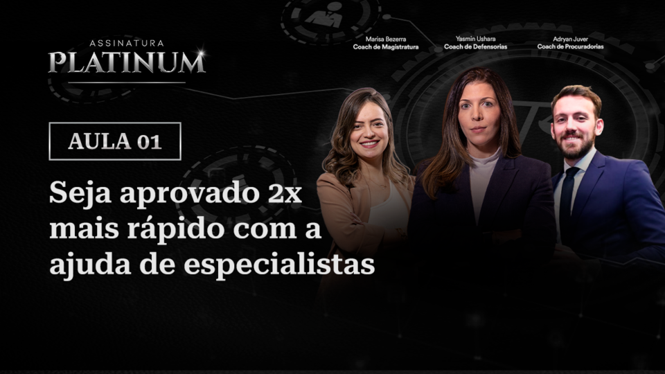 Assinatura Platinum revolucionará preparação para concursos jurídicos