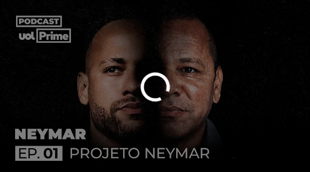 Neymar tenta proibir a podcast intitulado “Neymar” da Uol