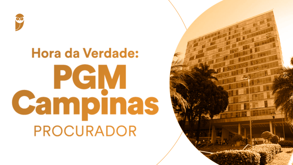 Hora da Verdade PGM Campinas! Participe HOJE!