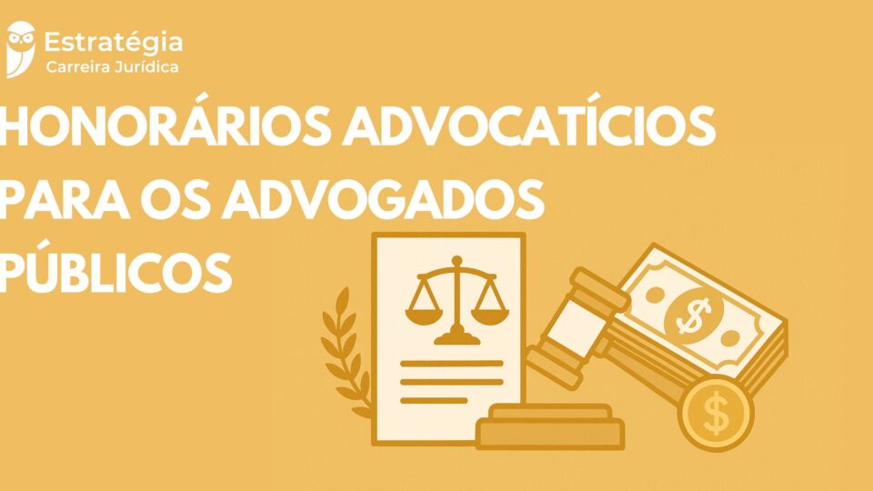 Honorários advocatícios para os Advogados Públicos