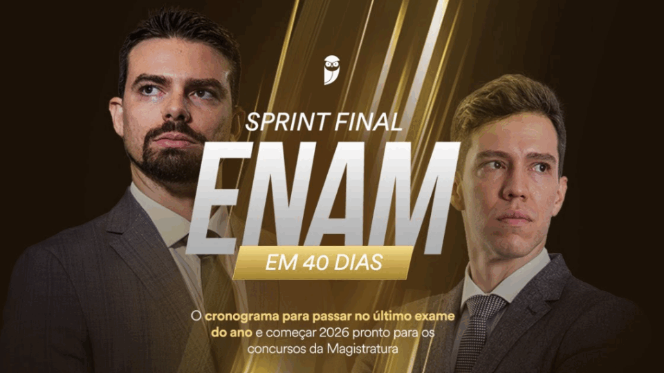 Sprint Final ENAM 2025.2 – O plano de 40 dias
