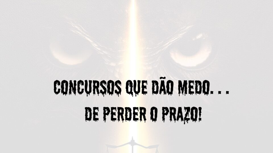 Halloween dos Concursos: corra antes que o prazo desapareça! 👻