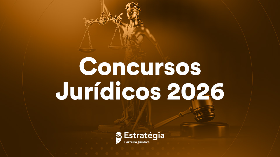 Concursos Jurídicos 2026: prepare-se para os próximos editais!