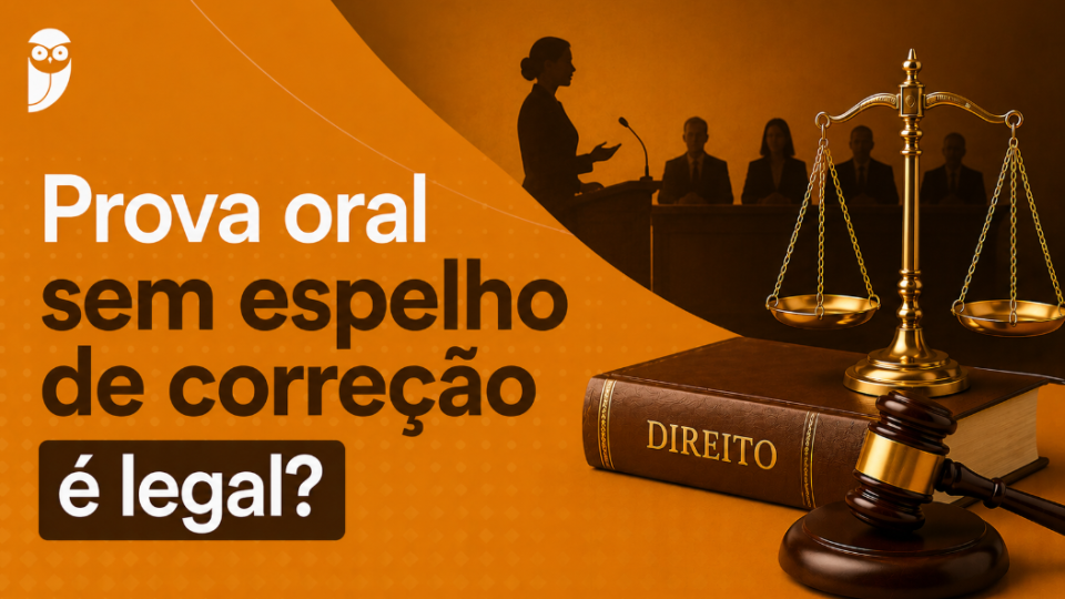 Prova oral sem espelho de correção é legal?